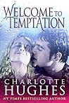 Welcome to Temptation by Charlotte Hughes