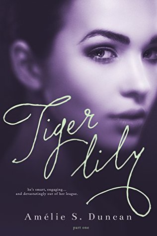 Tiger Lily Part One (Tiger Lily, #1)