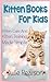 Kitten Books For Kids: Kitt...