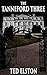 The Tanneford Three by Ted Elston