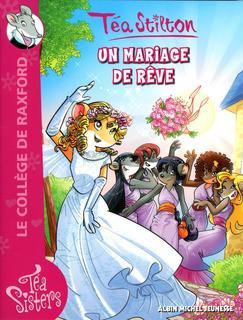 Un mariage de rêve (Téa Stilton #19)