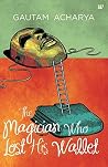 THE MAGICIAN WHO LOST HIS WALLET THE MAGICIAN WHO LOST HIS WALLET