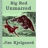 BIG RED - Unmarred, A Short Story by Jim Kjelgaard