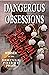 Dangerous Obsessions