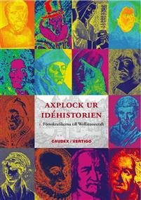 Axplock ur idéhistorien 1. Försokratikerna till Wollstonecraft (Paperback)