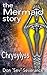 The Mermaid Story: Chrysylyss (The Mermaid Story Trilogy Book 2)