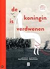 De koningin is verdwenen by Anna Vercammen