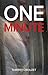 One minute