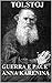 Guerra e pace / Anna Karenina