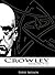 Crowley by Eddie Skelson