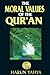 The Moral Values of the Qur'an