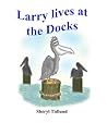 Larry lives at the Dock