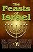 The Feasts of Israel by Chuck Missler