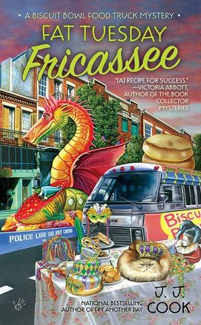 Fat Tuesday Fricassee (Biscuit Bowl Food Truck Mystery, #3)