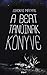A beat tanúinak könyve by Mátyás Sirokai