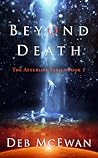 Beyond Death