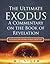 The Ultimate Exodus: A Commentary on the Book of Revelation (A Futurists, Non-Pretribulational Perspective)