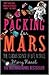 Packing for Mars: The Curious Science of Life in the Void