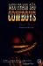 Meu Fraco São Cowboys by Pam Houston