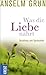 Was die Liebe nährt: Beziehung und Spiritualität (German Edition)
