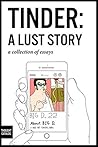Tinder: A Lust Story