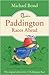 Paddington Races Ahead (Paddington, #13)
