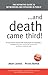...and death came third!