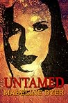 Untamed by Madeline Dyer