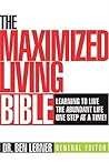 The Maximized Living Bible, NCV: Learning to Live the Abundant Life One Step at a Time