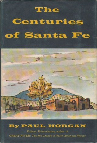 The Centuries of Santa Fe (Paperback)