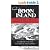 Boon Island: A True Story of Mutiny, Shipwreck, and Cannibalism