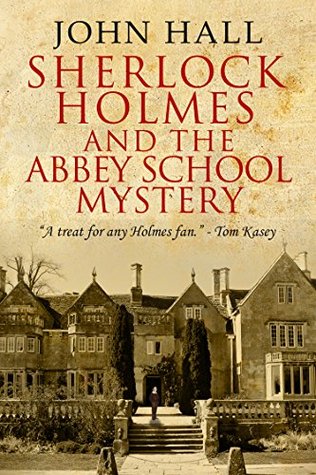 Sherlock Holmes and the Abbey School Mystery (A Sherlock Mystery Book 5)
