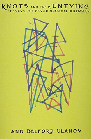 Knots and their untying: essays on psychological dilemmas (Paperback)