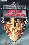 Die Stunde des Skorpions (Das Heldenlied der Drachenlanze, #6)