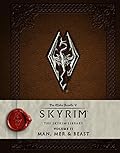 The Elder Scrolls V: Skyrim - The Skyrim Library, Vol. II: Man, Mer & Beast