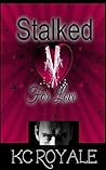 Stalked For Love
