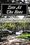 Zero at the Bone