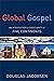 Global Gospel: An Introduct...