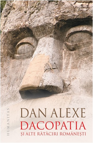 Dacopatia şi alte rătăciri româneşti (Paperback)