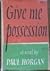 Give Me Possession