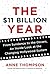 The $11 Billion Year: From Sundance to the Oscars, an Inside Look at the Changing Hollywood System