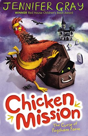 The Curse of Fogsham Farm (Chicken Mission #2)