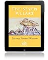 The Seven Pillars Journey Toward Wisdom