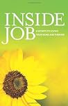 Inside Job: 8 Secrets to Loving Your Work and Thriving