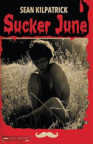 Sucker June (Kindle Edition)