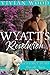 Wyatt's Resolution (Red Lodge Bears, #6)