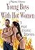 Young Boys With Hot Women: 3 Hot Erotic Stories