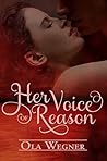 Her Voice of Reason by Ola Wegner