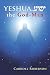 Yeshua, the God-Man