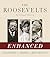 The Roosevelts by Geoffrey C. Ward The Roosevelts by Geoffrey C. Ward